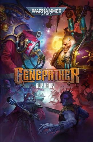 Genefather (Warhammer 40,000)                                                                                                                         <br><span class="capt-avtor"> By:Haley, Guy                                        </span><br><span class="capt-pari"> Eur:12,99 Мкд:799</span>